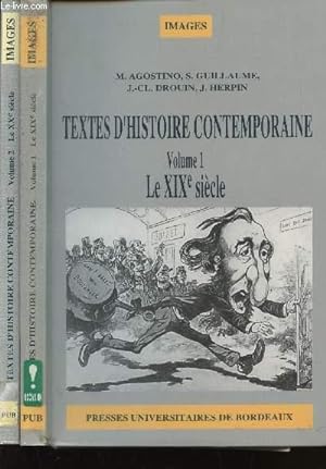Seller image for TEXTES D'HISTOIRE CONTEMPORAINE - en deux volumes - VOLUME 1 : LE XIXeSIECLE + VOLUME 2 : LE XXe SIECLE / COLLECTION "IMAGES". for sale by Le-Livre