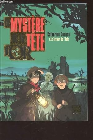 Seller image for LE MYSTERE DE LA TETE D'OR - TOME 1 : LE TRESOR DE L'ISLE. for sale by Le-Livre