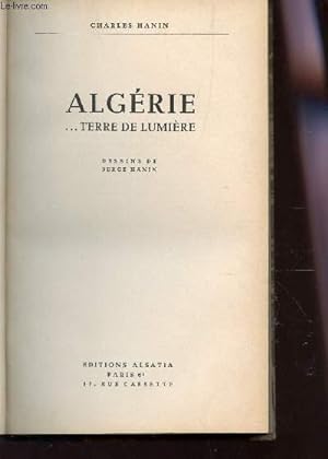 Image du vendeur pour ALGERIE. TERRE DE LUMIERE. mis en vente par Le-Livre