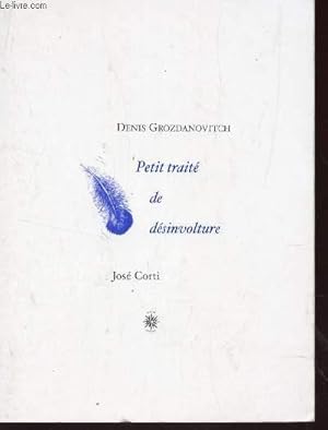 Bild des Verkufers fr PETIT TRAITE DE DESINVOLTURE. zum Verkauf von Le-Livre