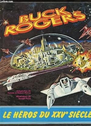 Bild des Verkufers fr BUCK ROGERS - LE HEROS DU XXVe SIECLE. zum Verkauf von Le-Livre