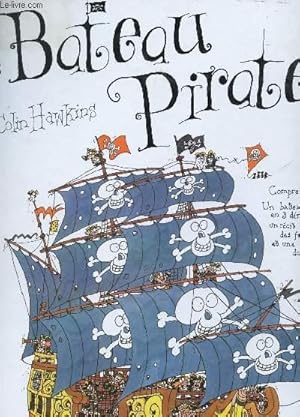 Image du vendeur pour LE BATEAU PIRATE / UN LIVRE ANIME (COMPLET). mis en vente par Le-Livre