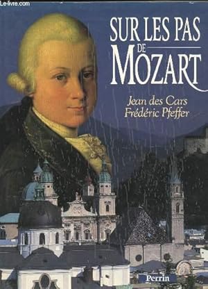 Seller image for SUR LES PAS DE MOZART. for sale by Le-Livre