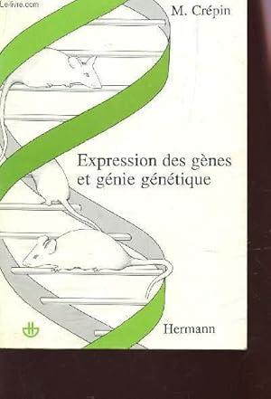 Seller image for EXPRESSION DES GENES ET GENIE GENETIQUE. for sale by Le-Livre