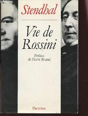 Image du vendeur pour VIE DE ROSSINI. mis en vente par Le-Livre