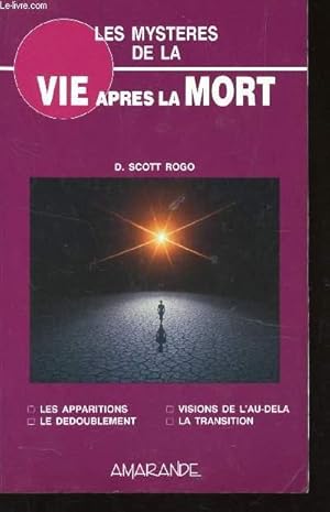 Bild des Verkufers fr LES MYSTERES DE LA VIE APRES LA MORT / LES APPARITIONS - LE DEDOUBLEMENT - VISIONS DE L'AU DELA - LA TRANSITION. zum Verkauf von Le-Livre