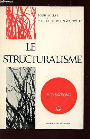 Imagen del vendedor de LE STRUCTURALISME / COLLECTION PSYCHOTHEQUE. a la venta por Le-Livre