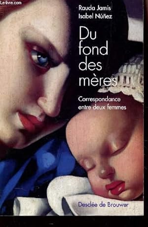 Seller image for DU FOND DES MERES - CORRESPONDANCES ENTRE DEUX MERES. for sale by Le-Livre