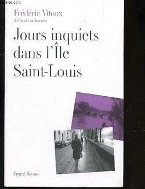 Bild des Verkufers fr JOURS INQUIETS DANS L4ILE SAINT-LOUIS. zum Verkauf von Le-Livre