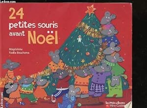Seller image for 24 PETITES SOURIS AVANT NOEL / COLLECTION "LES P'TITS ALBUMS DU PERE CASTOR". for sale by Le-Livre