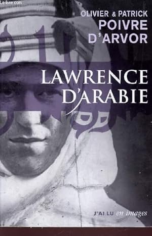 Seller image for LAWRENCE D'ARABIE - LA QUETE DU DESERT / BIOGRAPHIE / COLLECTION "EN IMAGES". for sale by Le-Livre