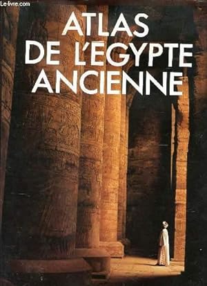 Seller image for ATLAS DE L'EGYPTE ANCIENNE. for sale by Le-Livre