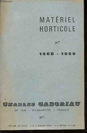 Seller image for CATALOGUE DE MATEIREL HORTICOLE - ANNEE 1968-1969. for sale by Le-Livre