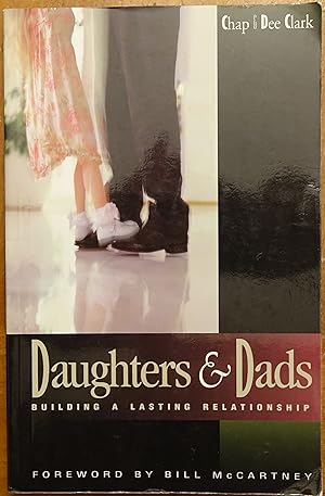 Imagen del vendedor de Daughters & Dads: Building a Lasting Relationship a la venta por Faith In Print