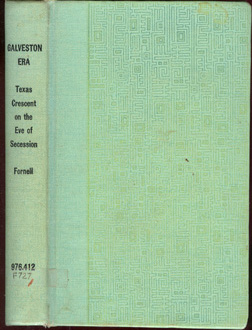 Seller image for The Galveston Era: The Texas Crescent on the Eve of Secession for sale by Don's Book Store