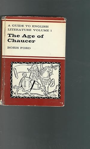 Imagen del vendedor de The Age of Chaucer A Guide to English Literature Volume I with an Anthology of Medieval Poems (Bell Sauvage Library Series) a la venta por Dorley House Books, Inc.