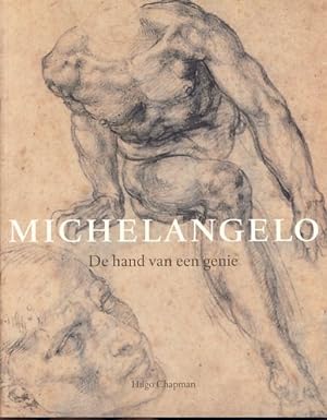 Bild des Verkufers fr Michelangelo. De hand van een genie. zum Verkauf von Fundus-Online GbR Borkert Schwarz Zerfa