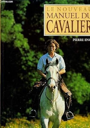 Seller image for LE NOUVEAU MANUEL DU CAVALIER. for sale by Le-Livre