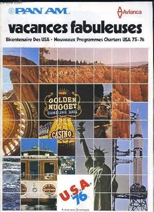 Immagine del venditore per Catalogue "Pan'Am, vacances fabuleuses", Bicentenaire des USA - Nouveaux Programmes Charters USA 75 - 76 venduto da Le-Livre