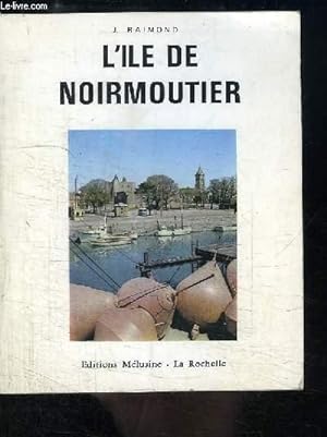 Seller image for L'le de Noirmoutier. for sale by Le-Livre