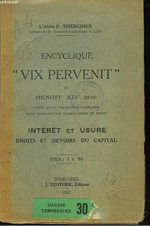 Seller image for ENCYCLIQUE VIX PERVENIT DE BENOIT XIV (1745). INTERET ET USURE, DROITS ET DEVOIRS DU CAPITAL. for sale by Le-Livre