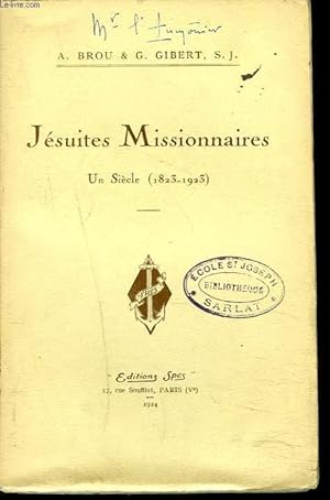 Bild des Verkufers fr JESUITES MISSIONNIARES. UN SIECLE (1823-1923) zum Verkauf von Le-Livre