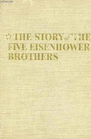 Imagen del vendedor de THE GREAT AMERICAN HERITAGE, THE STORY OF THE FIVE EISENHOWER BROTHERS a la venta por Le-Livre