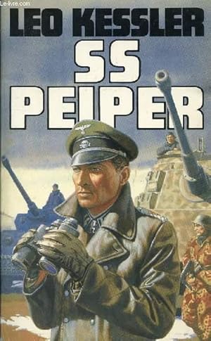 Seller image for SS PEIPER, THE LIFE AND DEATH OF SS COLONEL JOCHEN PEIPER for sale by Le-Livre