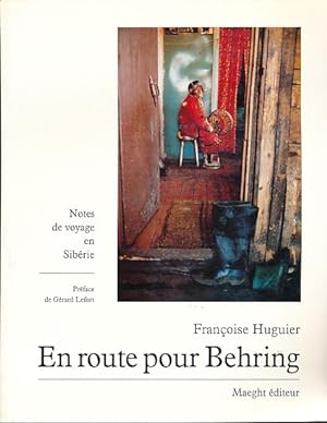 Bild des Verkufers fr En route pour Behring. Notes de voyage en Sibrie. zum Verkauf von Fundus-Online GbR Borkert Schwarz Zerfa
