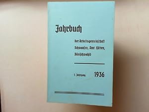 Bild des Verkufers fr Jahrbuch der Arbeitsgemeinschaft Schwansen, Amt Htten und Dnischwohld 1. Jahrgang 1936 (Nachdruck 1976). zum Verkauf von Antiquariat Kelifer