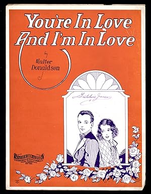 You're In Love and I'm In Love / 1928 Vintage Sheet Music (Walter Donaldson) / Pud Lane cover.