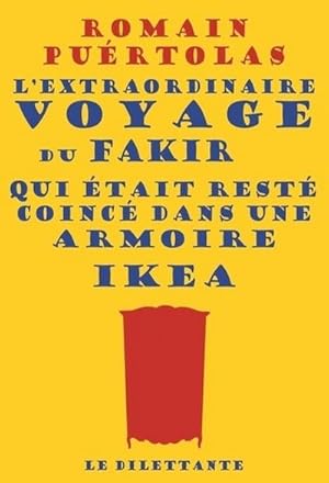 Image du vendeur pour L'extraordinaire voyage du fakir qui tait rest coinc dans une armoire Ikea mis en vente par Rheinberg-Buch Andreas Meier eK