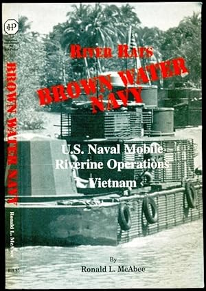 Seller image for Brown Water Navy:- River Rats - U.S. Naval Mobile Riverine Operations - Vietnam for sale by Don's Book Store