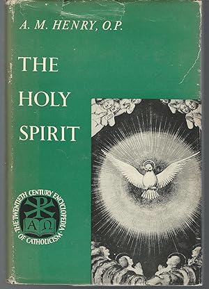 Imagen del vendedor de The Holy Spirit (Twentieth Century Encyclopedia of Catholicism, Volume No. 18) a la venta por Dorley House Books, Inc.