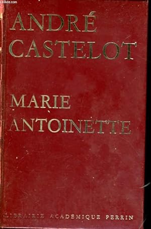 Bild des Verkufers fr MARIE ANTOINETTE zum Verkauf von Le-Livre