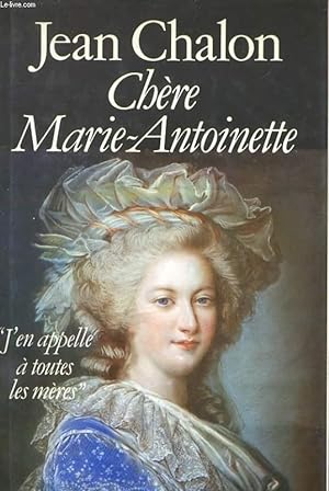 Bild des Verkufers fr CHERE MARIE-ANTOINETTE zum Verkauf von Le-Livre