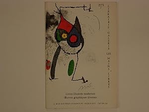 Librairie Galerie "Les mains libres". Catalogue N°7. Livres illustrés modernes, Oeuvres graphique...