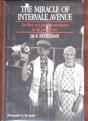 Seller image for The Miracle of Intervale Avenue: The Story of the Jewish Congregation in the South Bronx for sale by Canford Book Corral