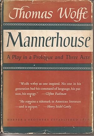 Mannerhouse: A Play in a Prologue and Three Acts