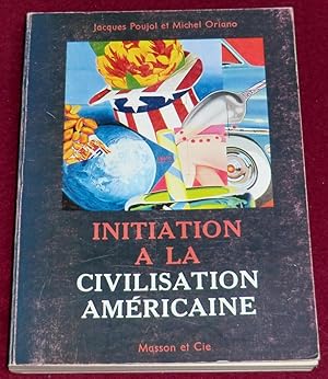 Seller image for INITIATION A LA CIVILISATION AMERICAINE for sale by LE BOUQUINISTE