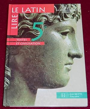 Seller image for LIRE LE LATIN - Texte et civilisation - 5e for sale by LE BOUQUINISTE