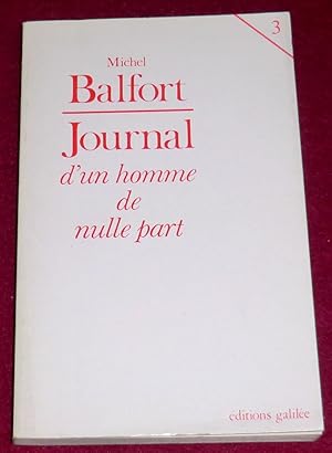 Seller image for JOURNAL d'un homme de nulle part - Tome 3 for sale by LE BOUQUINISTE