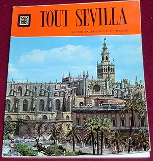 Immagine del venditore per TOUT SEVILLA venduto da LE BOUQUINISTE