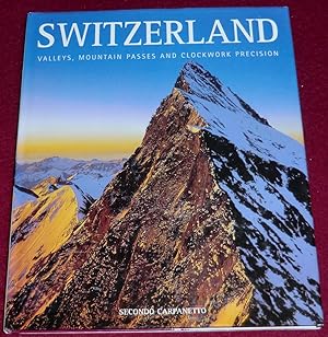 Seller image for SWITZERLAND - Valleys, mountain passes and clockwork precision for sale by LE BOUQUINISTE