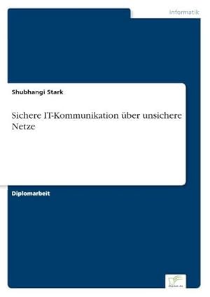 Immagine del venditore per Sichere IT-Kommunikation ber unsichere Netze venduto da AHA-BUCH GmbH