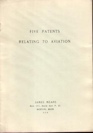 FIVE PATENTS RELATING TO AVIATION (1909)