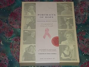 Portraits of Hope: Conquering Breast Cancer 52 Inspirational Stories of Strength