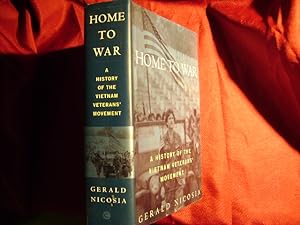 Seller image for Home to War. A History of the Vietnam Veterans' Movement. for sale by BookMine