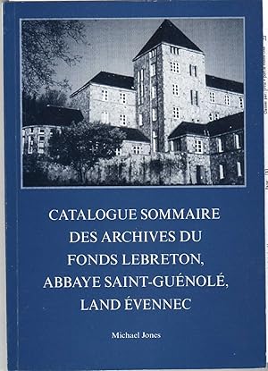 Catalogue sommaire des archives du Fonds Lebreton, abbaye Saint-Guénolé, Landévennec [Finistère].