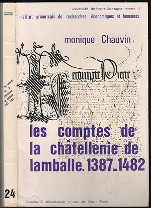 Les comptes de la châtellenie de Lamballe, 1387-1482.